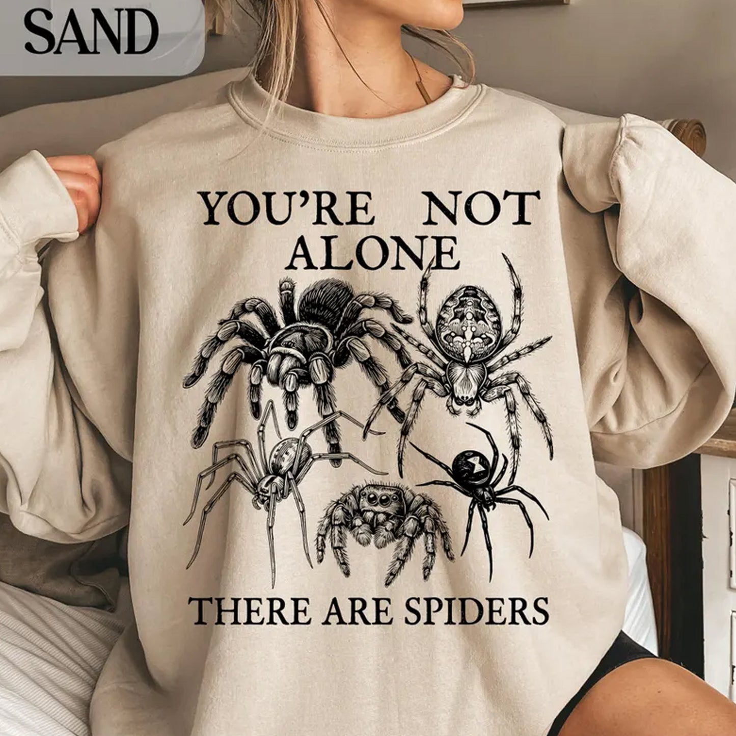 You're Not Alone There Are Spiders T-Shirt, Vintage 90s Arachnid Sweatshirt