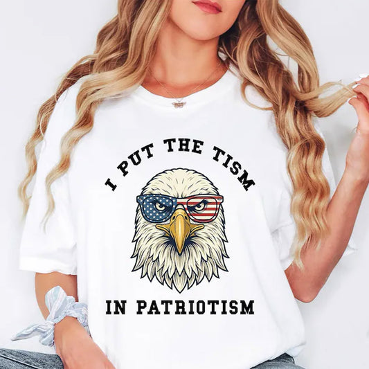 I Put The Tism In Patriotism T-Shirt, American Eagle Flag Tee