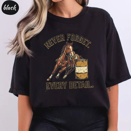 Never Forget Every Detail Shirt, Justice For Detail Barrel Racing Tee