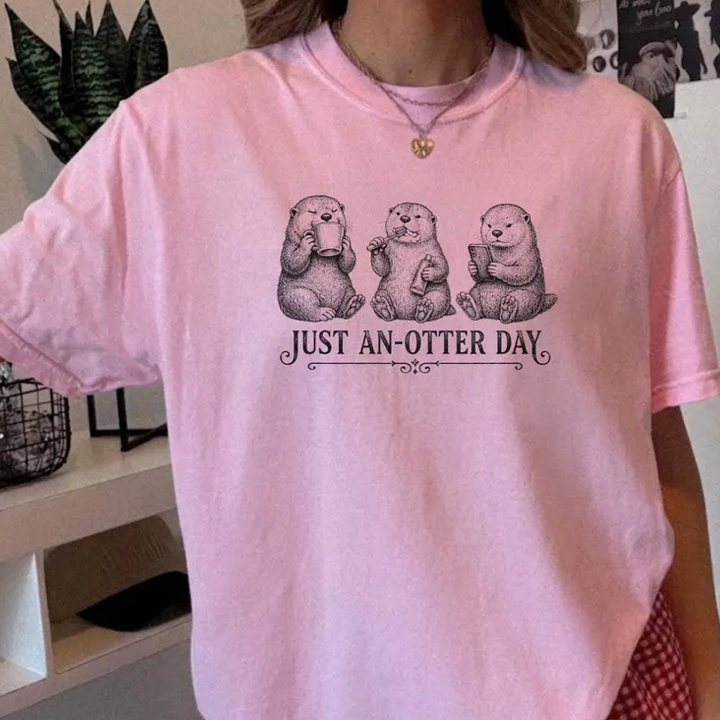 Just An Otter Day Shirt, Funny Otter Graphic Tee, Cute Animal Lover Gift