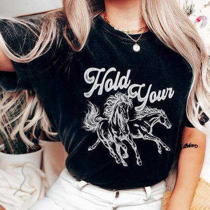 Hold Your Horses Shirt, Funny Horse Tshirt