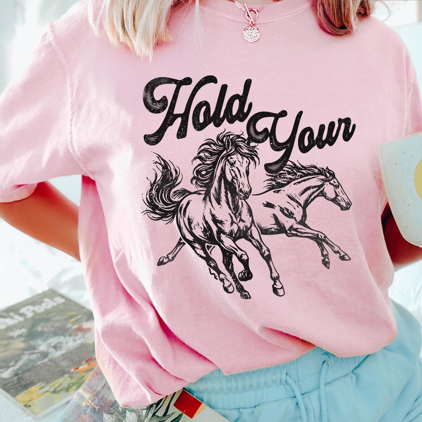 Hold Your Horses Shirt, Funny Horse Tshirt