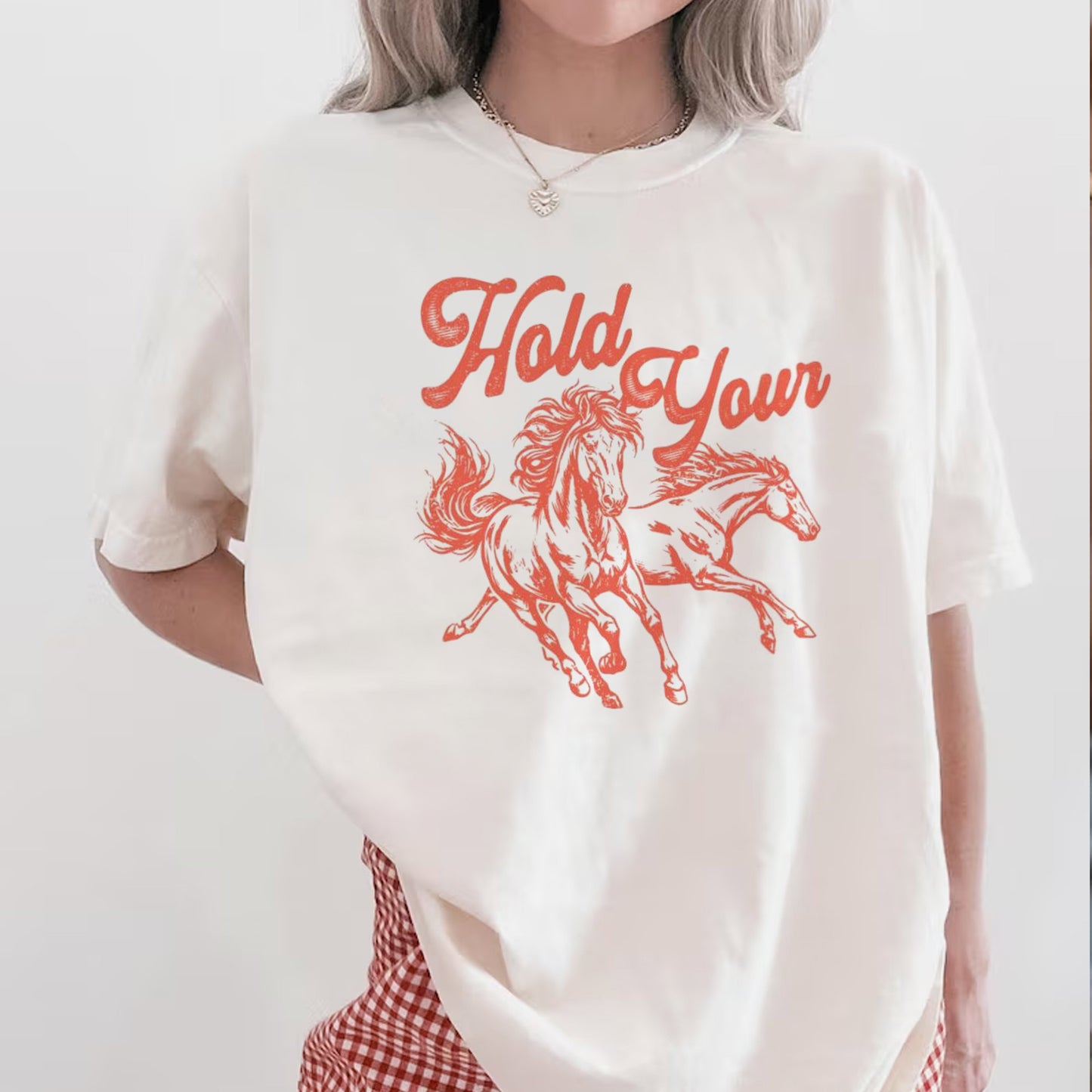 Hold Your Horses Shirt, Funny Horse Tshirt