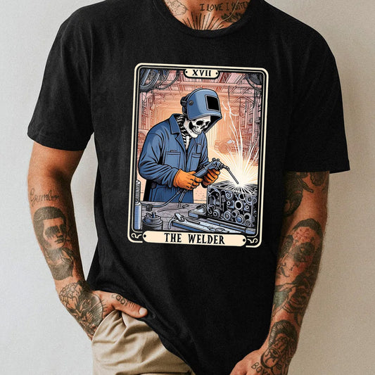 The Welder Welding Tarot Card Skeleton Funny Metal Worker Welder T Shirt