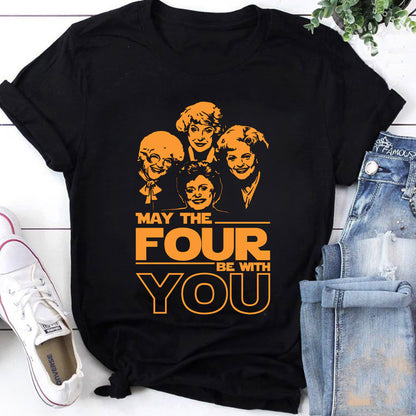 Retro May the 4 Be With You The Golden Girls T-Shirt