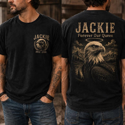 Jackie Forever Our Queen T-Shirt, Big Bear Bald Eagle Tribute Tee