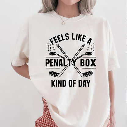 Feels Like A Penalty Box Kind Of Day T-Shirt, Funny Hockey Shirt