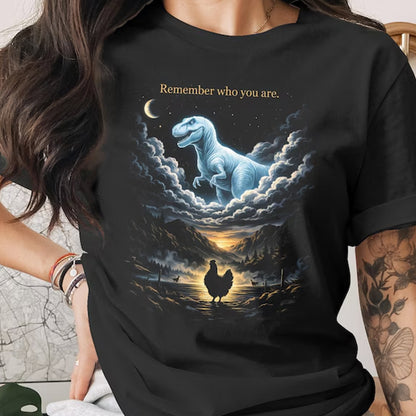 T-Rex Chicken Evolution Shirt, Remember Who You Are Graphic Tee