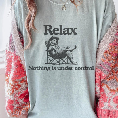 Relax Nothing Is Under Control Golden Retriever Tee