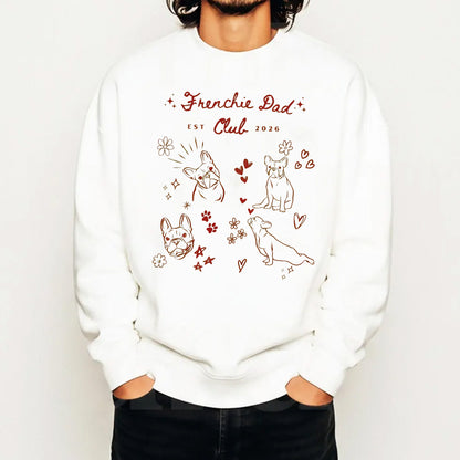Frenchie Dad Club Shirt, French Bulldog Crewneck