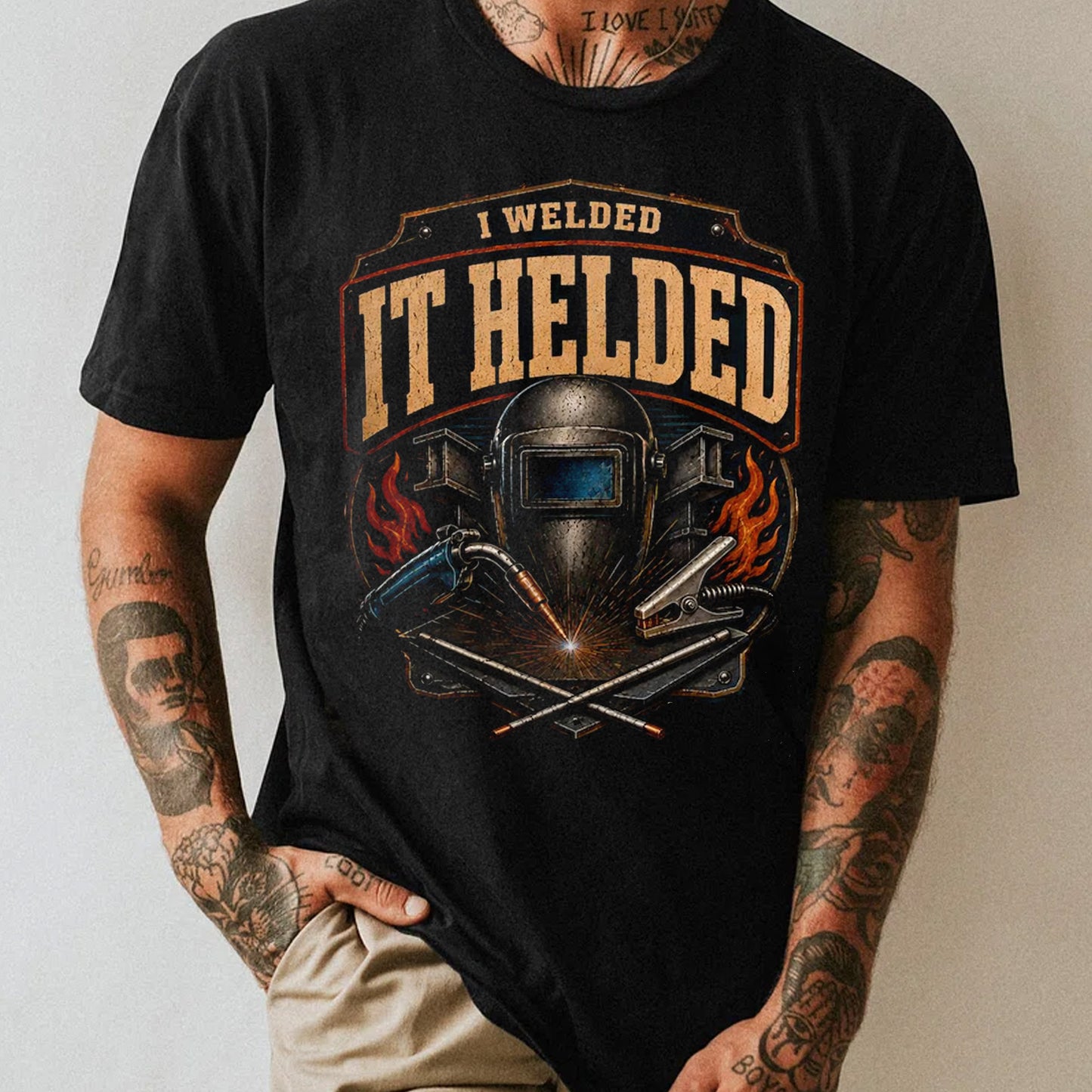 I Welded It Helded Shirt, Funny Welder Shirt