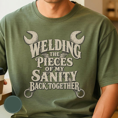 Welding The Pieces Of My Sanity Back Together Shirt
