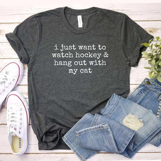 I Just Want to watch hockey and Hang Out Cat Shirt, Hockey Tee