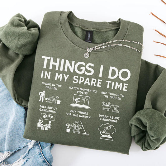 Funny Things I Do In My Spare Time Tshirt, Garden Lover Gift