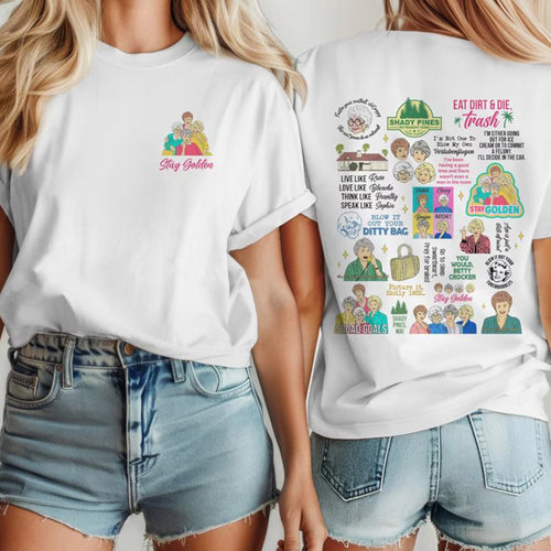 Two-Sided Stay Golden Shirt, Golden Girls Shirt