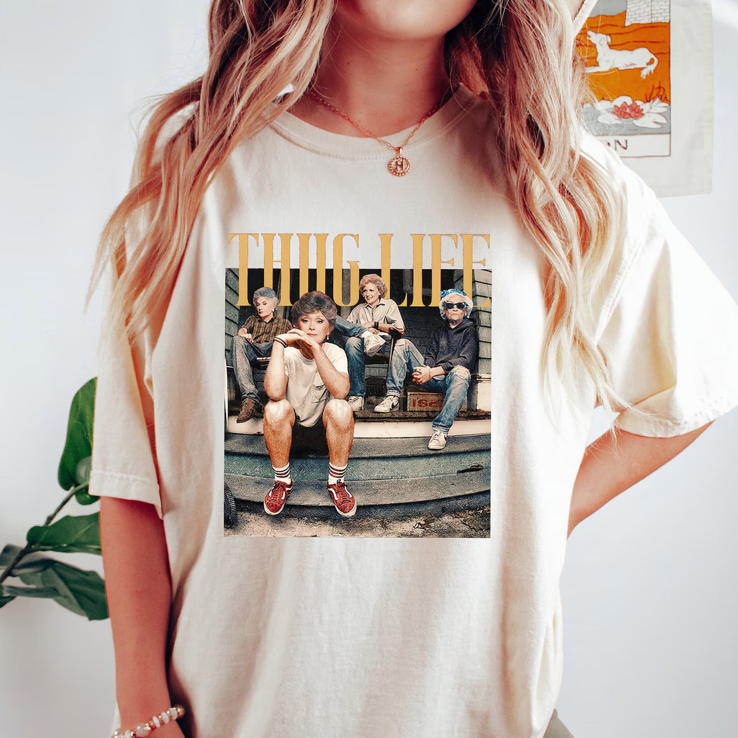 Golden Girls Thug Life Shirt, 80s TV Sitcom Crewneck
