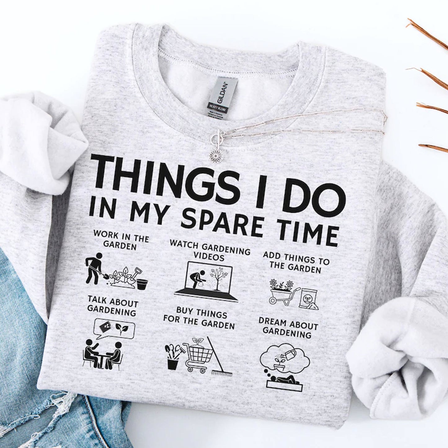Funny Things I Do In My Spare Time Tshirt, Garden Lover Gift