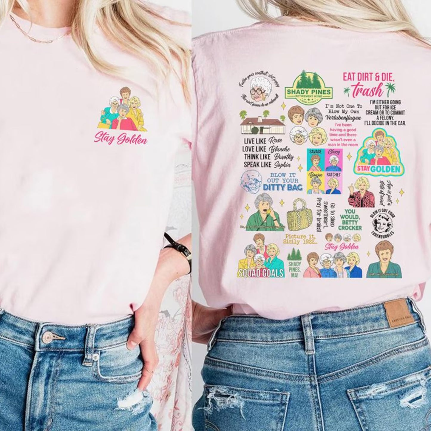 Two-Sided Stay Golden Shirt, Golden Girls Shirt
