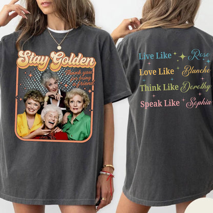 Stay Golden Bootleg Shirt, Golden Girls Inspired Tee