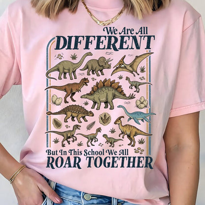 Dinosaur Teacher T-Shirt Sweatshirt: We Are Different Roar Together School Apparel