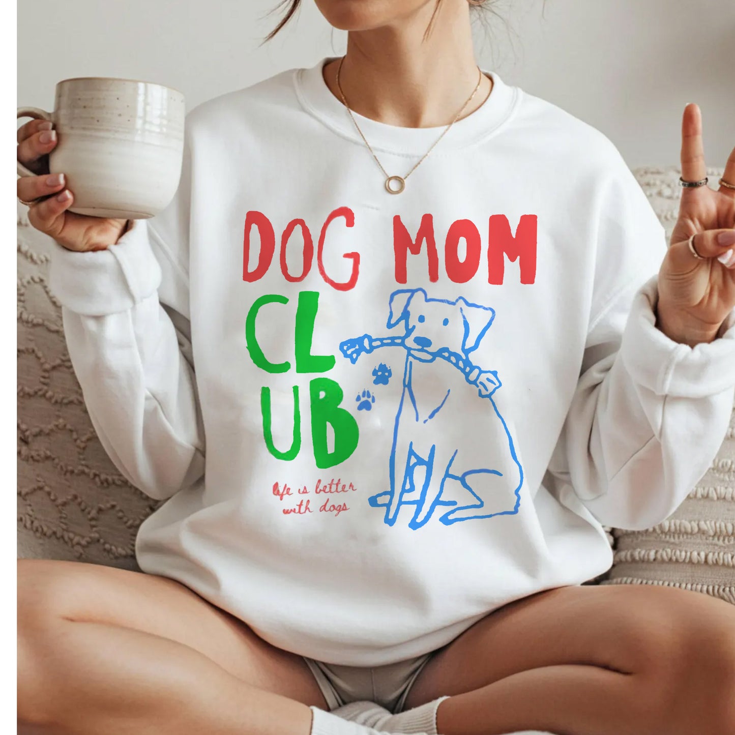 Dog Mom Shirt, Dog Mama Club Neck Sweatshirt