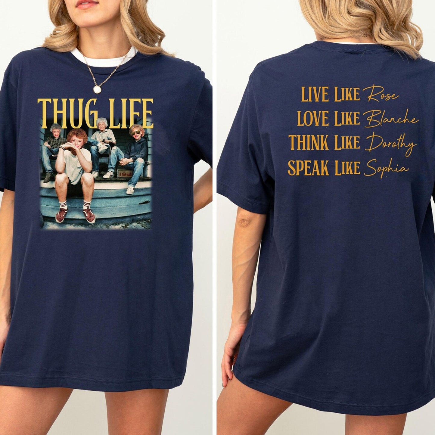 Two-Sided The Golden Girls Thug Life Sweatshirt