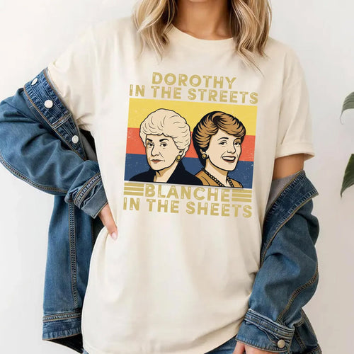 Golden Girls Dorothy Blanche Quote T-Shirt, 90s Sitcom Graphic Tee