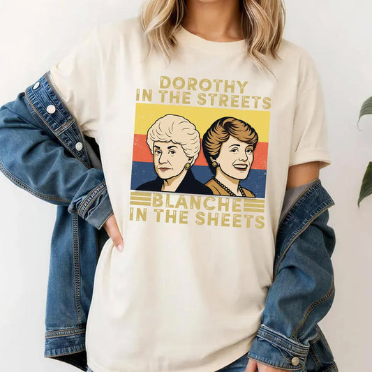 Golden Girls Dorothy Blanche Quote T-Shirt, 90s Sitcom Graphic Tee