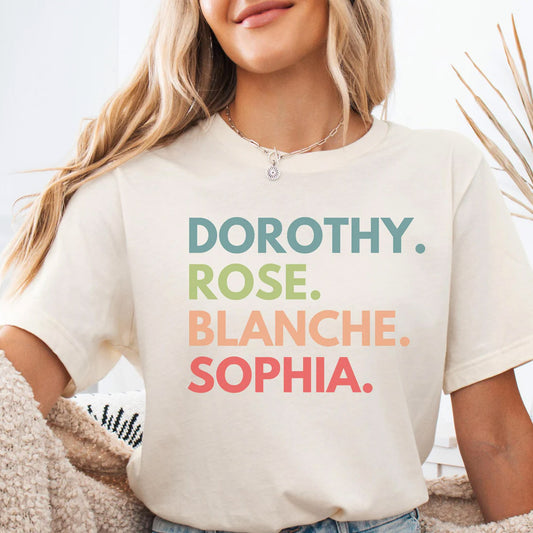 Golden Girls Dorothy Rose Blanche Sophia Tee