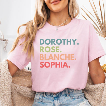 Golden Girls Dorothy Rose Blanche Sophia Tee