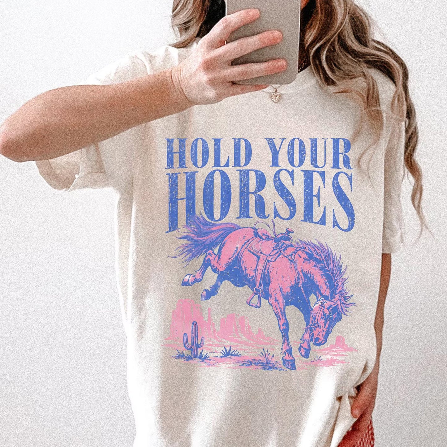 Hold Your Horses Shirt Trendy Cowgirl Graphic Tee
