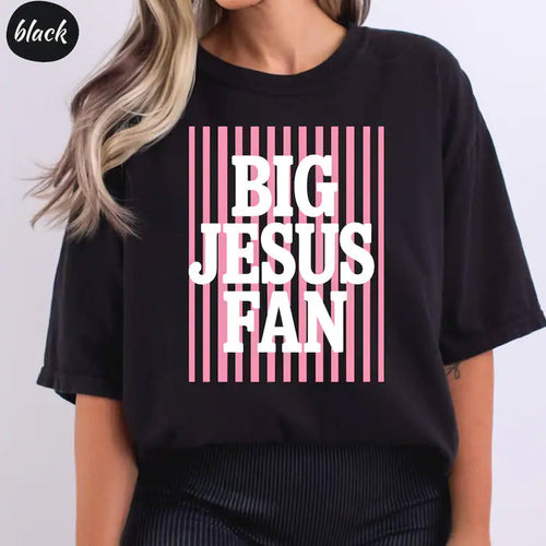Big Jesus Fan Shirt, Womens Religious Gifts