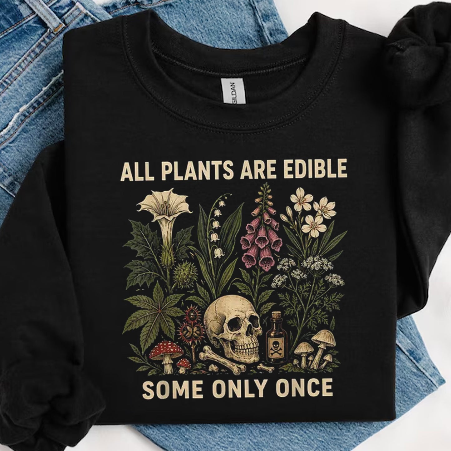 All Plants Are Edible Some Only Once Shirt, Funny Gardening Tee