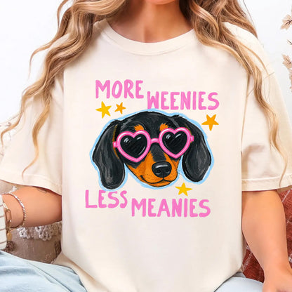 More Weenies Less Meanies Shirt, Funny Dog Lover Shirt