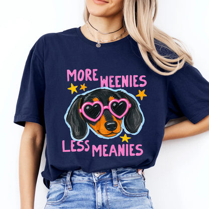 More Weenies Less Meanies Shirt, Funny Dog Lover Shirt
