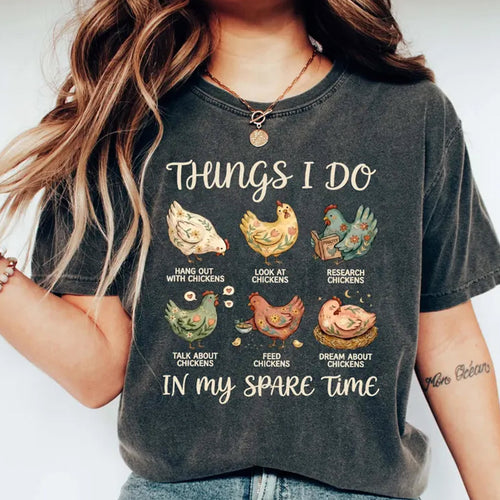 Funny Chicken Shirt, Chicken Girl Shirt, Things I Do In My Spare Time Shirt