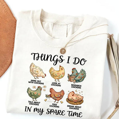 Funny Chicken Shirt, Chicken Girl Shirt, Things I Do In My Spare Time Shirt
