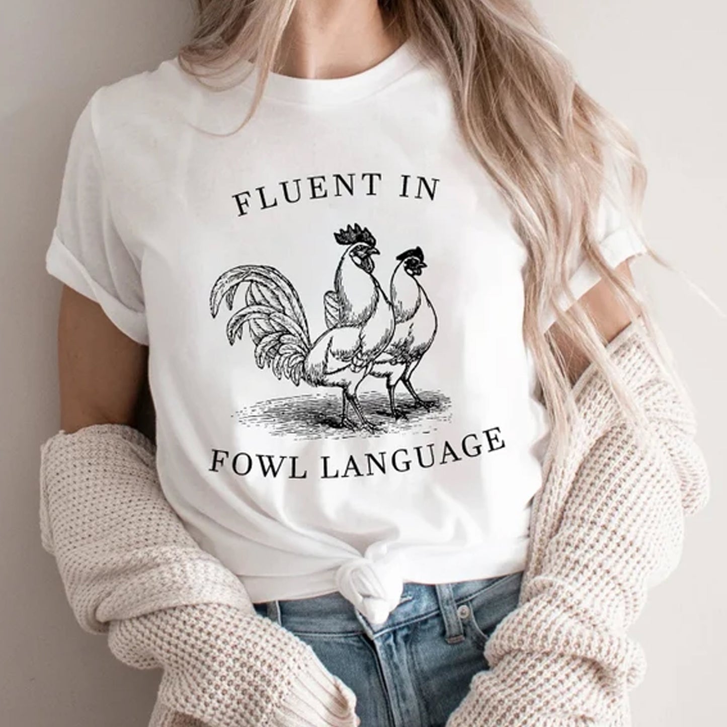 Funny Chicken Shirt, Fluent in Fowl Language ,Gift for Chicken