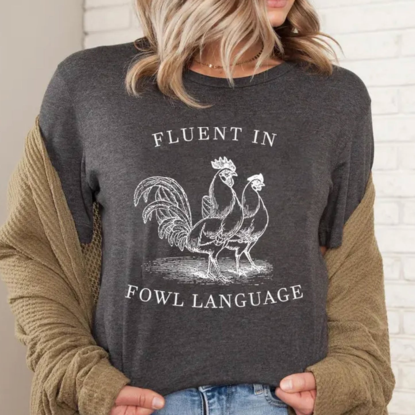 Funny Chicken Shirt, Fluent in Fowl Language ,Gift for Chicken