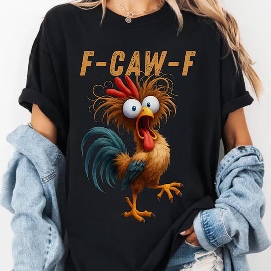 F-CAW-F Chicken Humor Tee, Silly Farm Animal Graphic Tee
