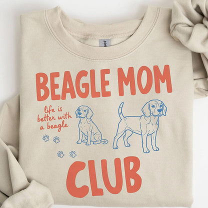 Beagle Dog Mom Club Sweatshirt, Gift for Dog Lovers, Pet Lover Gift