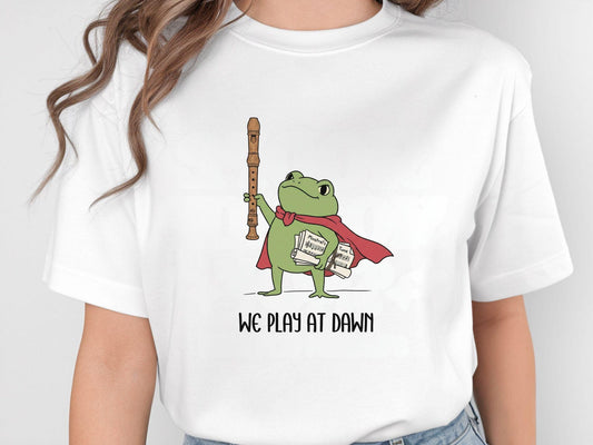 We Play At Dawn Shirt, Funny Frog Meme TShirt,